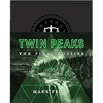 Twin Peaks: The Final Dossier : Frost, Mark: Amazon.es: Libros
